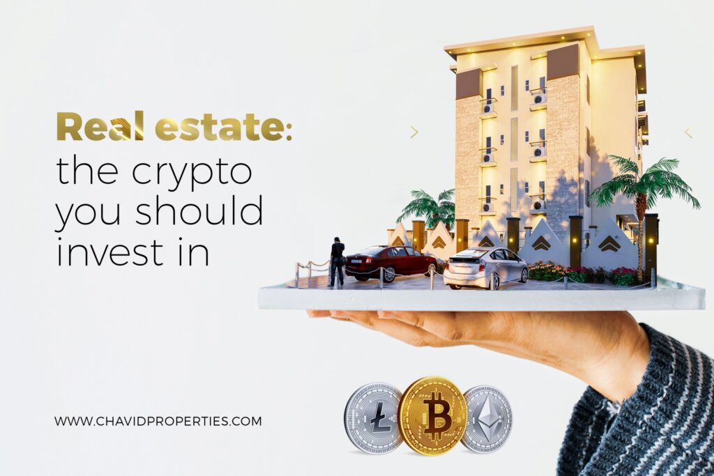 Real Estate: The Crypto You Should Invest In