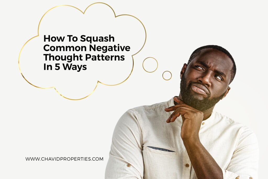 How To Squash Common Negative Thought Patterns