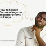 how to squash common negative thought patterns