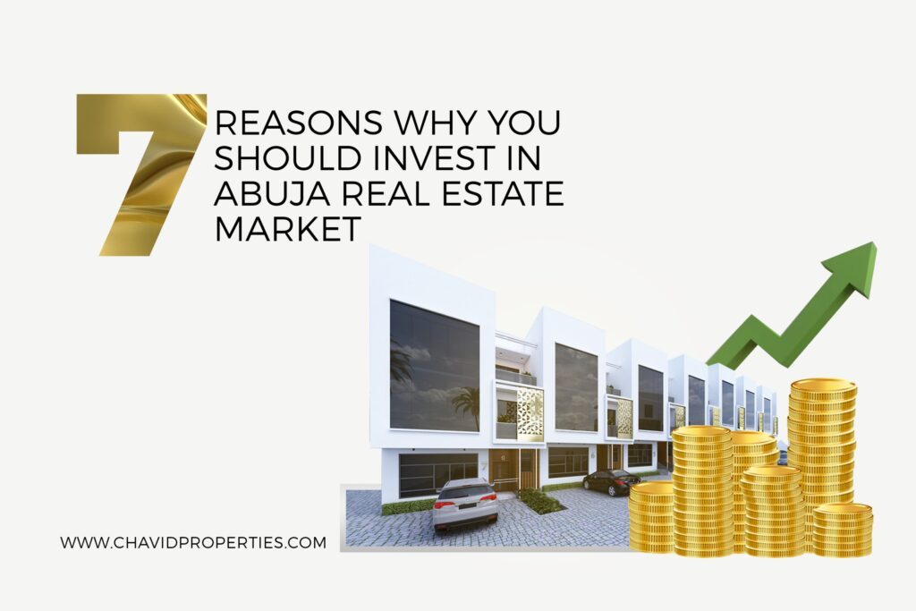 REASONS TO NVEST IN ABUJA REAL ESTATE